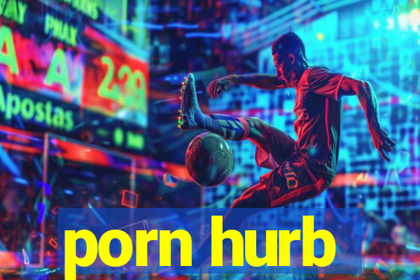 porn hurb